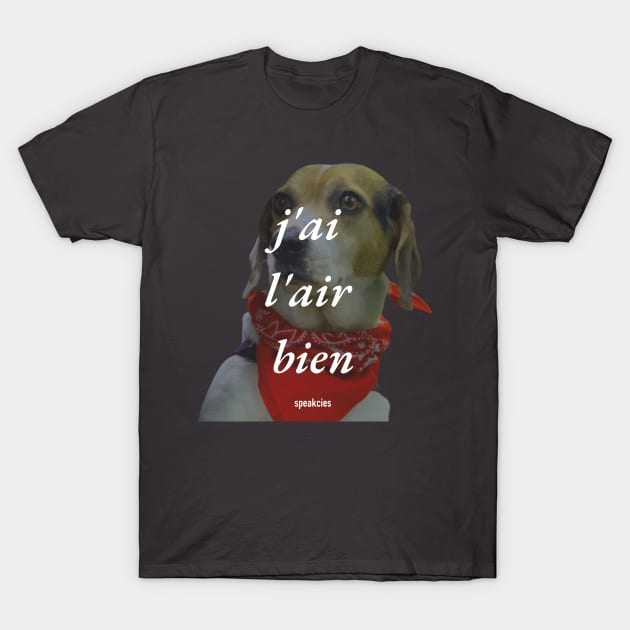 I Look Good T-Shirt by Speakcies